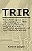 TRIR: The definitive guide ...
