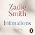 Intimations by Zadie Smith