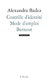 Contrôle d'identité / Mode d'emploi / Burnout Contrôle d'identité / Mode d'emploi / Burnout