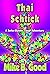 Thai Schtick by Mike B. Good