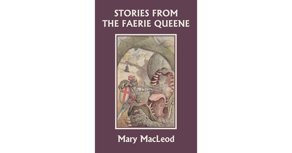 Stories from the Faerie Queene by Mary Macleod