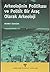 Arkeolojinin Politikası ve Politik Bir Araç olarak Arkeoloji by Mehmet Özdoğan