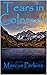 Tears in Colorado by Marcus Perkins