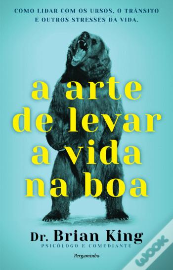 A Arte de Levar a Vida na Boa