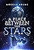 A Place Between the Stars
