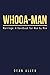 Whooa-Man