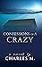 Confessions Of A Crazy (Fin...