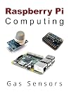 Raspberry Pi Computing: Gas Sensors Raspberry Pi Computing: Gas Sensors