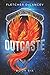 Outcaste (Chronicles of Alsea)