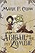 Abigail and Her Pet Zombie ...