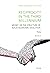 Reciprocity in the third millennium: Money or the structure of socio-economic evolution - Book II : Geopolitics and New Social Rules