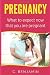 Pregnancy: What to expect n...