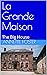 La Grande Maison: The Big H...