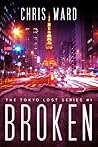 Broken (The Tokyo Lost Series, #1)