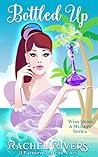 Bottled Up (Wish Upon A Mystery, #1)