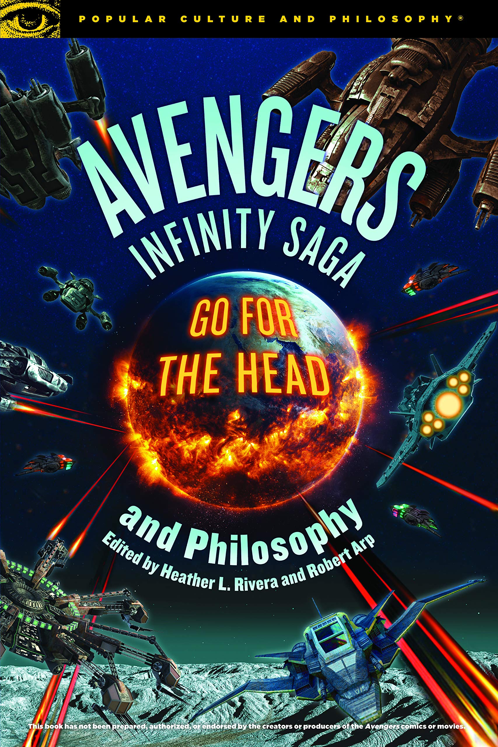 Avengers Infinity Saga and Philosophy (Popular Culture and Philosophy Book 131)