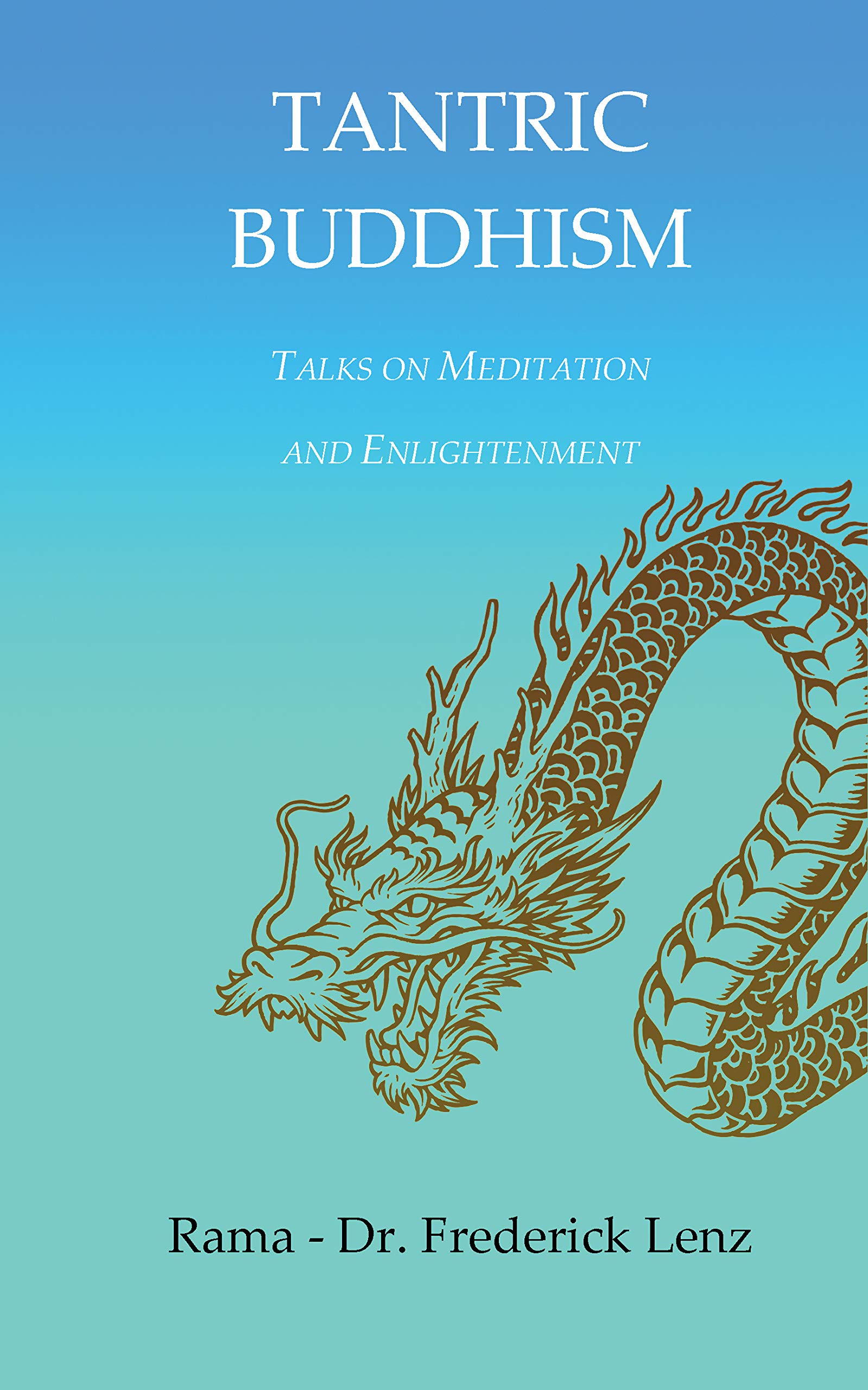 Tantric Buddhism (Kindle Edition)
