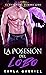 La Posesión Del Lobo by Kayla Gabriel