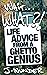 Wait . . . What?!: Life Advice From a Ghetto Genius