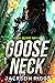 Goose Neck: A Rosa Guzman T...