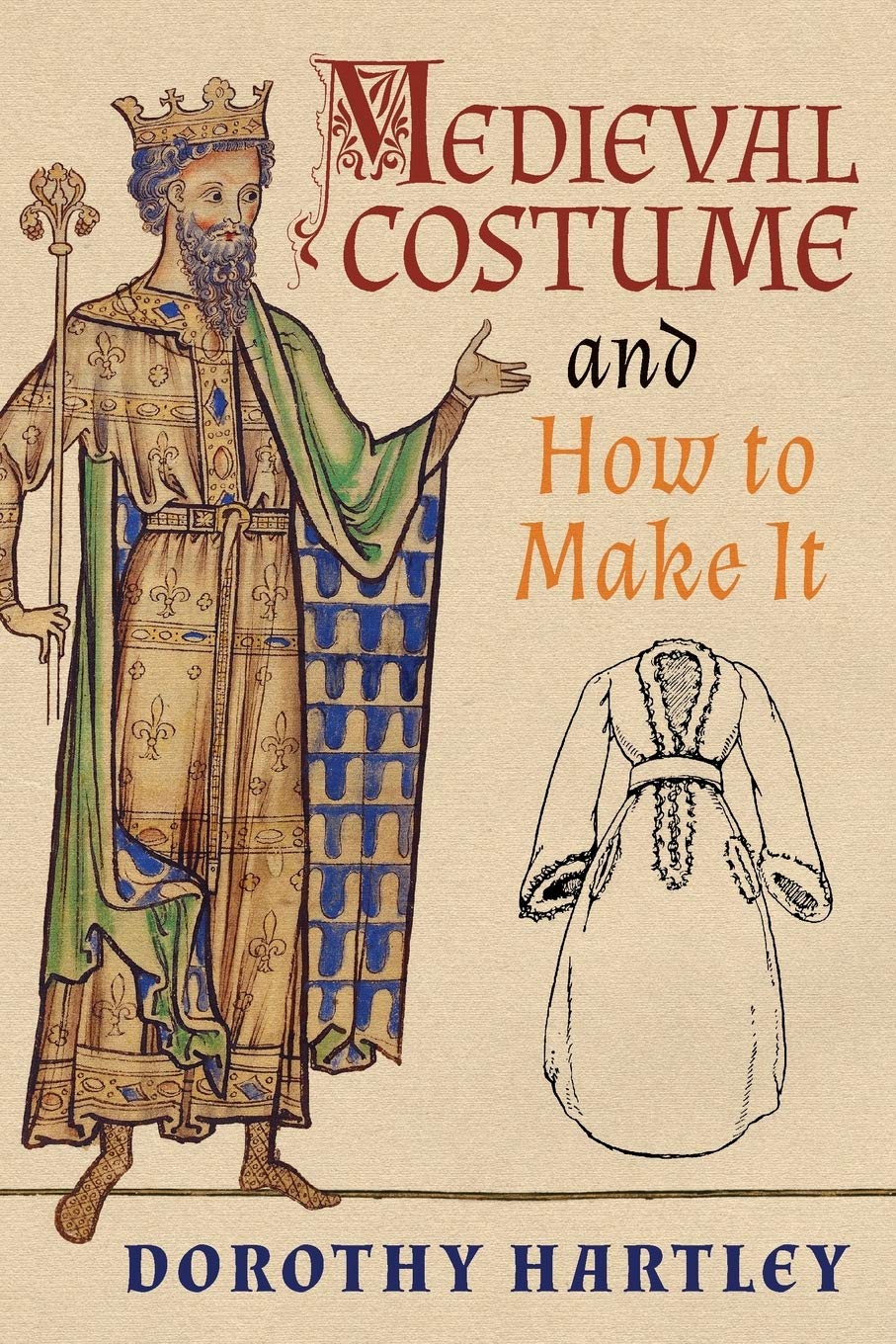 Medieval Costume and How to Make It (Paperback)