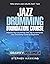 Jazz Drumming Foundation: Improve Your Drumming with The Fundamental Jazz Drumming Guide for Beginners (Time Space and Drums Book 2)
