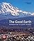 Loose Leaf for The Good Earth: Introduction to Earth Science