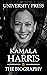Kamala Harris: The Biography