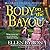 Body on the Bayou (Cajun Country Mystery, #2)