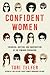 Confident Women: Swindlers,...