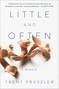 Little and Often: A Memoir