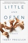 Little and Often by Trent Preszler