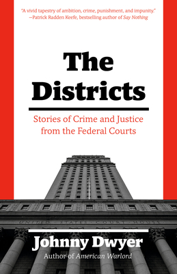 The Districts: Stories of Crime and Justice from the Federal Courts