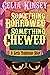 Something Borrowed, Something Chewed: A Little Tombstone Novelette (Little Tombstone Cozy Mysteries Book 4)