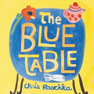 The Blue Table: A Picture Book Celebrating Family, Togetherness, and Gratitude for Kids (Ages 4-8)