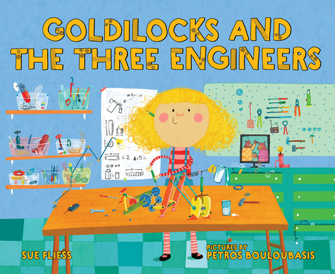 Goldilocks and the Three Engineers (Hardcover)