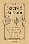 Sacred Actions: L...