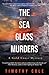 The Sea Glass Murders (A Gold Coast Mystery)