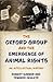 The Oxford Group and the Emergence of Animal Rights by Robert Garner