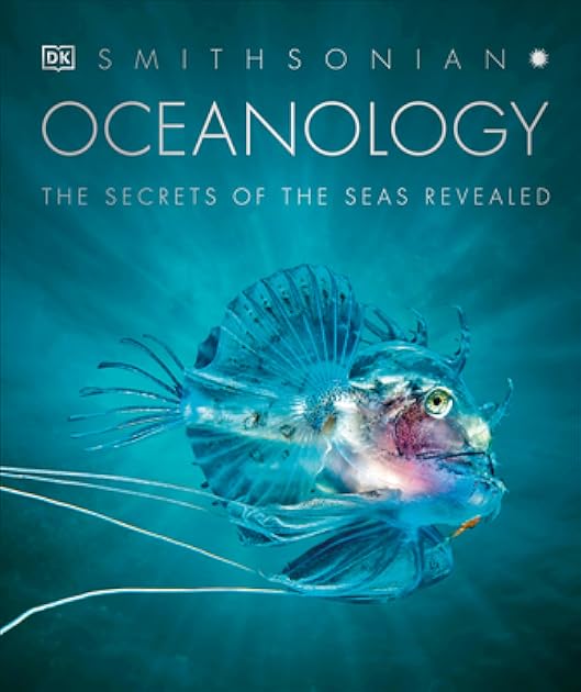 Oceanology: The Secrets of the Sea Revealed (DK Secret World Encyclopedias)