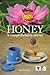 Honey, a comprehensive survey