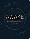 Awake: A Journal, a Guide, a Retreat, a Friend