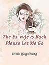The Ex-wife is Ba...