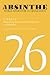 Absinthe: World Literature in Translation: Volume 26: Vibrate! Resounding the Frequencies of Africana in Translation