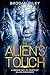 The Alien's Touch (Sci-Fi Romance, #2)