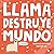 Llama destruye el mundo