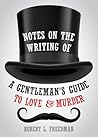 Notes on the Writing of A Gentleman's Guide to Love and Murder (Applause Books) Notes on the Writing of A Gentleman's Guide to Love and Murder (Applause Books)