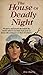 The House of Deadly Night