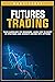 Futures trading by Mark Reese