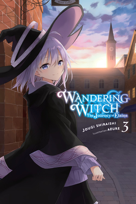 Wandering Witch: The Journey of Elaina, Vol. 3 (Wandering Witch: The Journey of Elaina, #3)